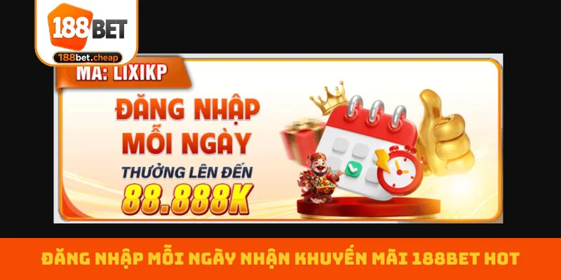 dang-nhap-moi-ngay-nhan-khuyen-mai-188bet-hot