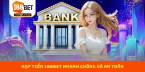 nap-tien-188bet-bia