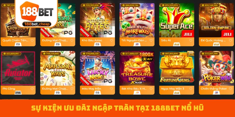 su-kien-uu-dai-ngap-tran-tai-188bet-no-hu