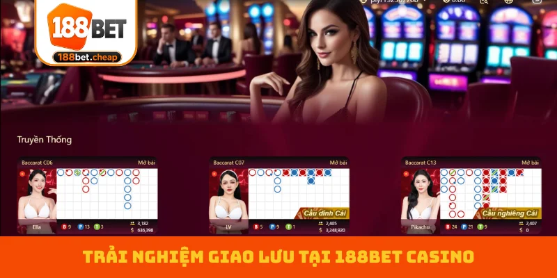 trai-nghiem-giao-luu-tai-188bet-casino